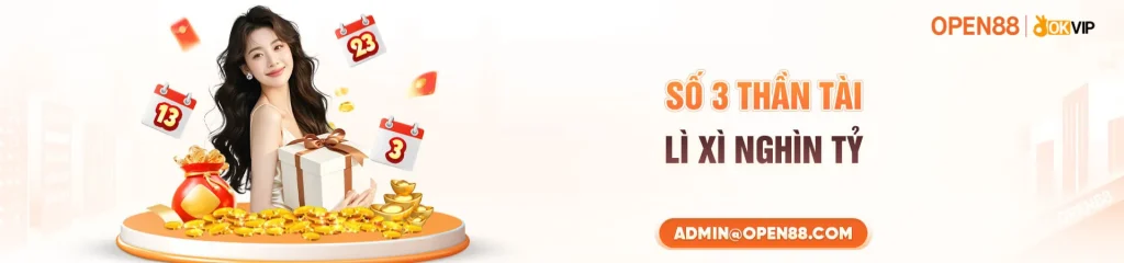 oppen88 mở số 3 may mắn thần tài lì xì nghìn tỷ